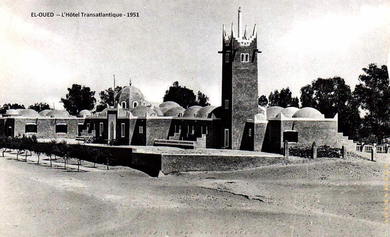 El-Oued - Hotel Transatlantique - 1951.jpg